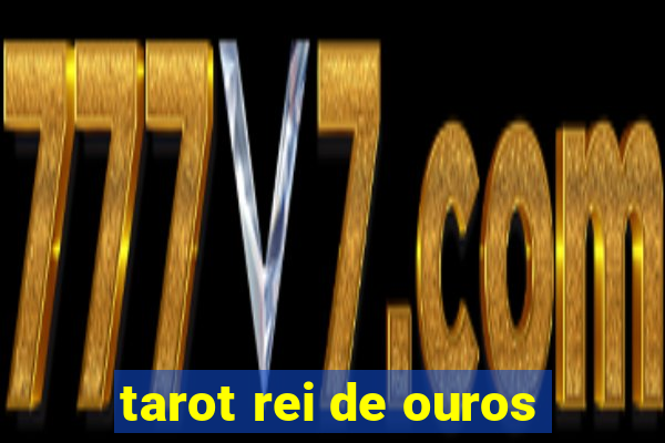 tarot rei de ouros